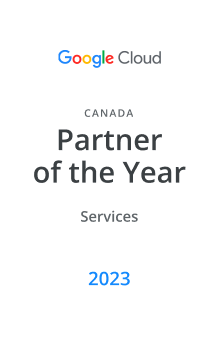 2023 Google Cloud Partner of the Year in Canada.